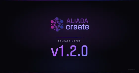 Aliada Create v1.2.0: A Blockbuster End-of-Summer Update