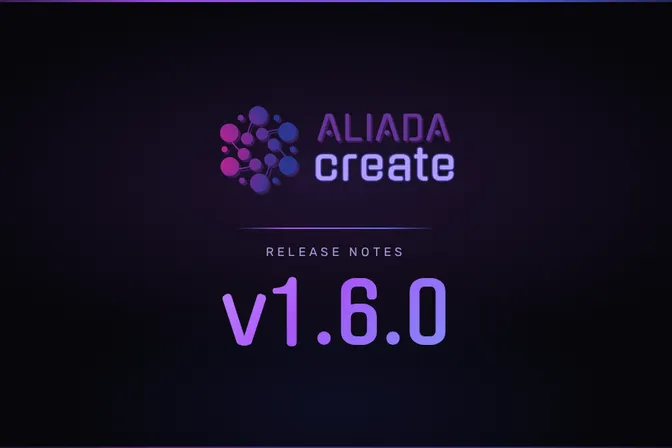 Aliada Create v1.6.0: Late Spring Release