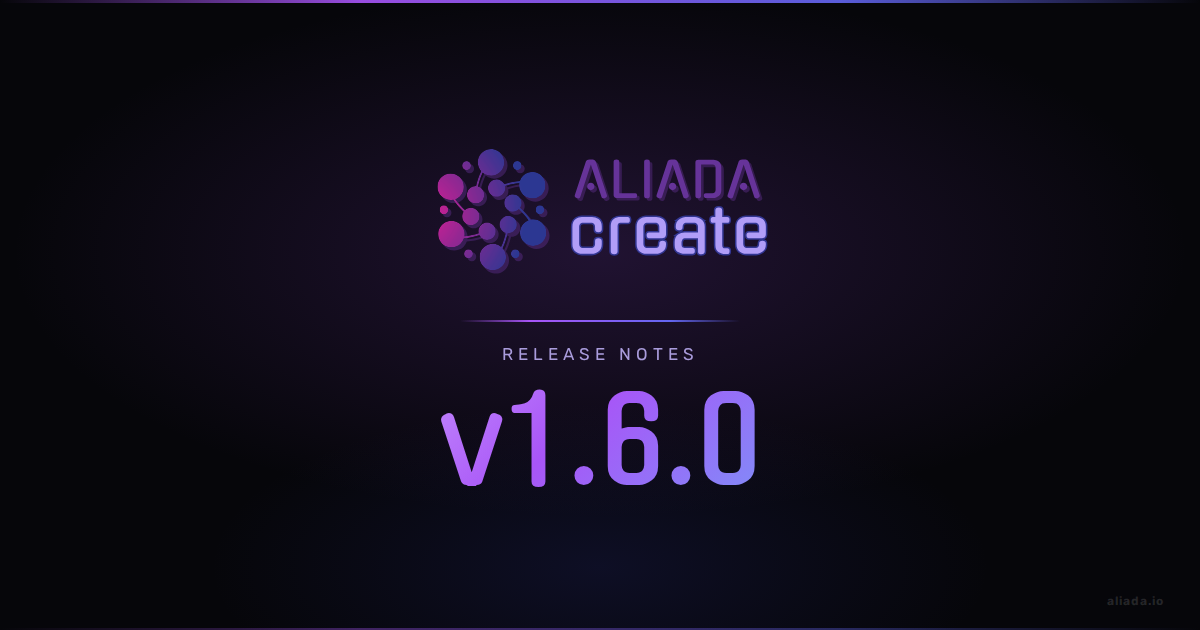 Aliada Create v1.6.0: Late Spring Release - Aliada